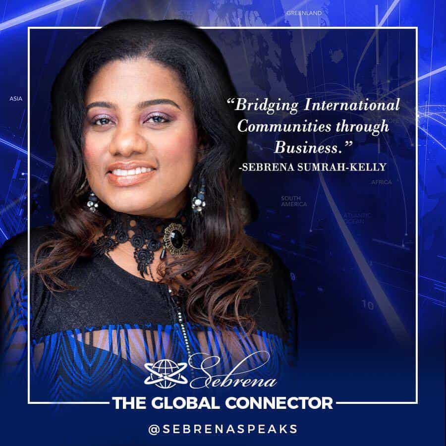 She Rocks! Meet Sebrena Sumrah-Kelly, Founder of Caribbean and American Global Business Connections